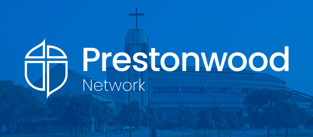 Prestonwood Network 2022 Banner